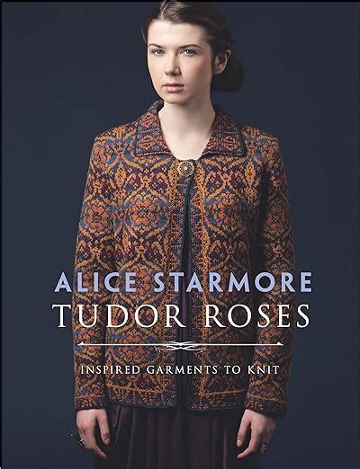 Tudor Roses: Inspired Garments To Knit (Dover Crafts: Knitting)